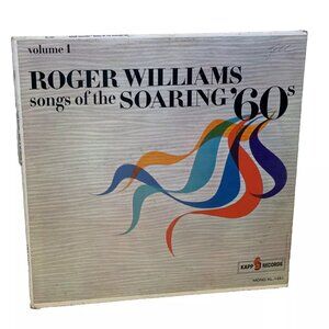 Roger Williams Songs Of The Soaring '60s Volume 1 (Vinyl, 1961) Kapp Records KL